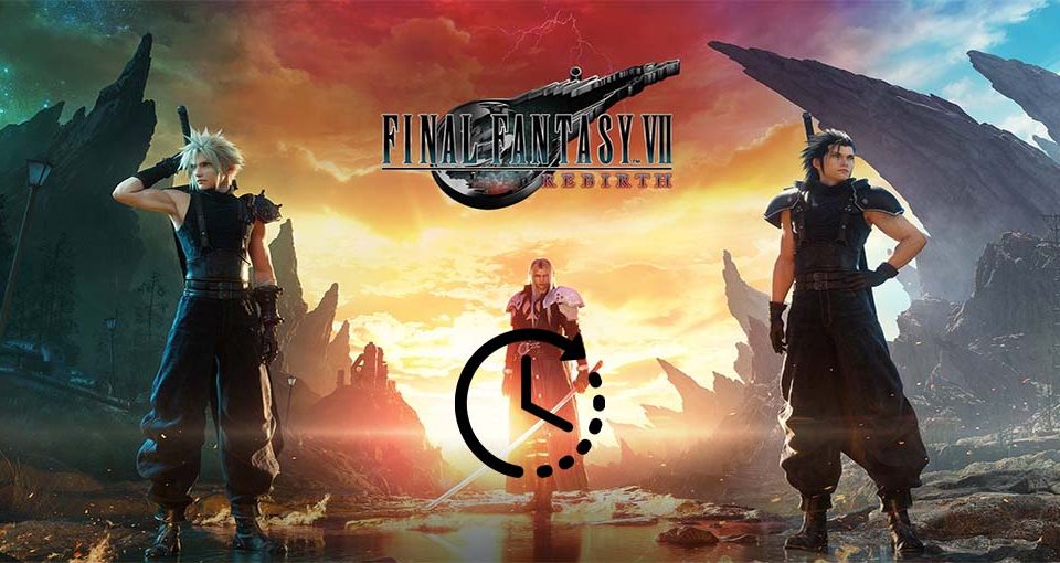مقدار زمان تکمیل Final Fantasy VII Rebirth چقدر است؟
