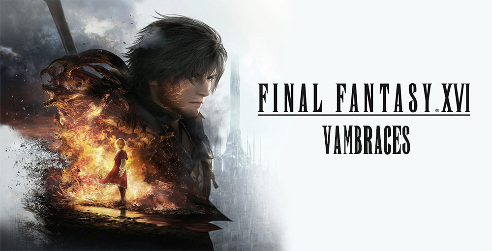 راهنمای Final Fantasy 16 تمام Vambrace ها و محل آن ها