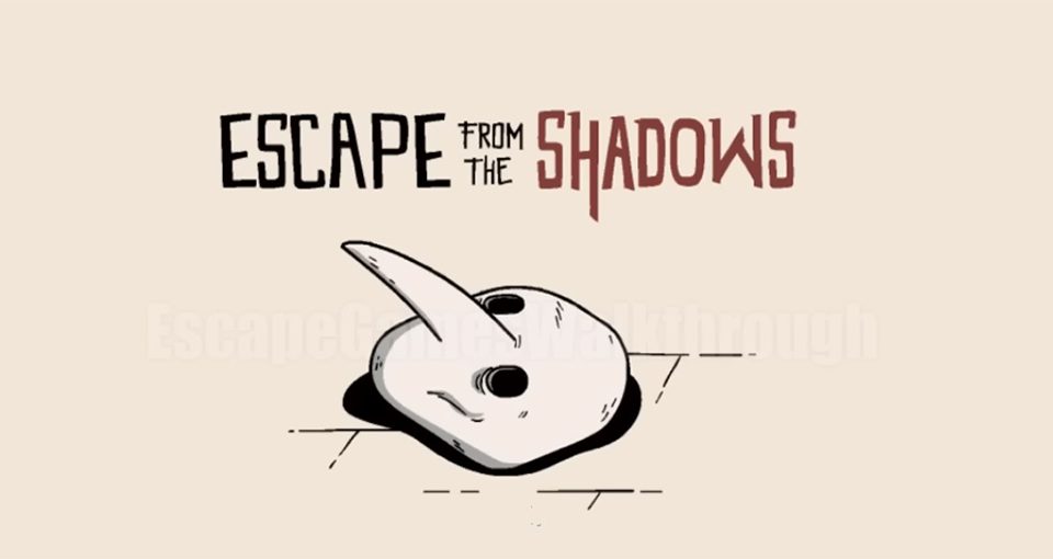 راهنمای بازی escape from the shadows